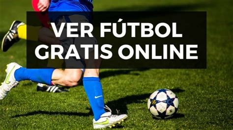 fútbol gratis online gratis